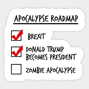 Apocalypse Roadmap (Donald Trump) Sticker